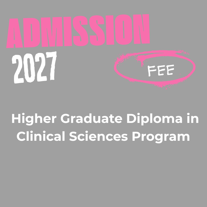 Admission fee for the Higher Graduate Diploma in Clinical Sciences Program